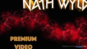 Nath_wyld_free - BRAND NEW PPV SENT OUT It s been months since I have