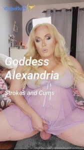 Goddessalexandriashemale - Who Wants Sum Cum