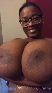 Idreamofebony - Hi guys Have my bigasstitties grown What y all think