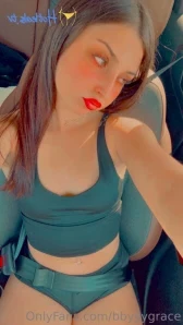 Bbyyygrace - Wanna fill me up in the backseat look how good I can bend