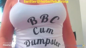 Hotwifekatrinafree - The simple truth in two words Here s hoping you